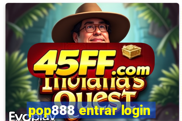 pop888 entrar login